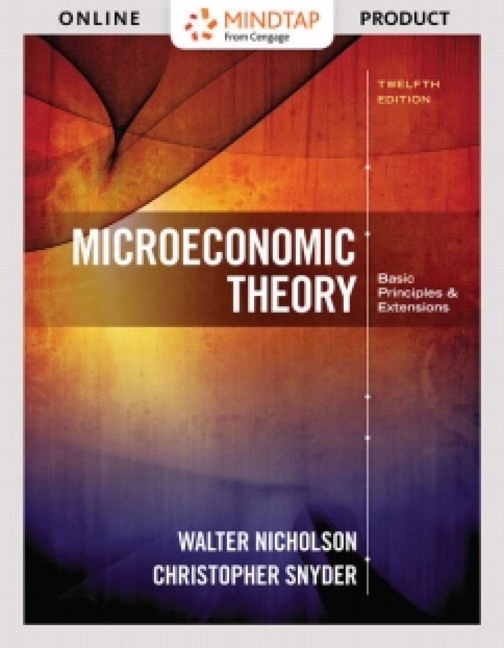 MindTap Economics for Nicholson/Snyder's Microeconomic Theory: Basic Principles and Extensions, 12th Edition, [Instant Access], 1 term (6 months) 12th Edition â€“ PDF/EPUB Version Downloadable